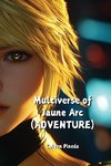 Multiverse of  Jaune Arc