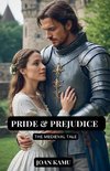 Pride & Prejudice The Medieval Tale