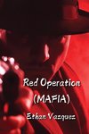 Red Operation  (MAFIA)