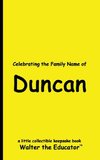 Celebrating the Family Name of Duncan