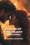 Chaos Of The Heart (Romance)