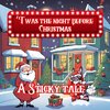 Sticky the Kitty - 'Twas The Night Before Christmas - A Sticky Tale