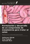 Formulación y desarrollo de un comprimido de mesalamina para tratar el colon