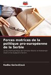 Forces motrices de la politique pro-européenne de la Serbie