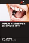 Frattura mandibolare in pazienti pediatrici