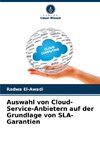 Auswahl von Cloud-Service-Anbietern auf der Grundlage von SLA-Garantien