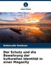 Der Schutz und die Bewahrung der kulturellen Identität in einer Megacity