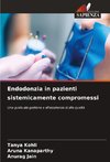 Endodonzia in pazienti sistemicamente compromessi