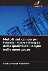 Metodi sul campo per l'analisi microbiologica della qualità dell'acqua nelle emergenze