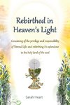 Rebirthed in Heaven's Light