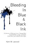 Bleeding In Blue & Black Ink