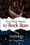 FROM ROCK BOTTOM TO ROCK STARS