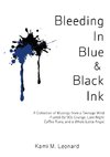 Bleeding In Blue & Black Ink