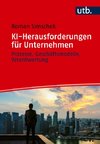 KI-Herausforderungen für Unternehmen