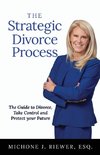 The Strategic Divorce Process