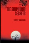 The Sulphuric Secrets