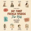 My First French Words Book For Kids