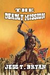 The Deadly Mission