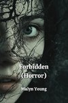 Forbidden  (Horror)