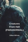 Creatures From Hell (PARANORMAL)