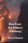 Rise from the Embers (Fantasy)