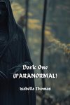 Dark One (PARANORMAL)