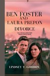 Ben Foster and Laura Prepon Divorce