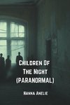 Children Of The Night (PARANORMAL)