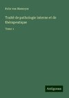 Traité de pathologie interne et de thérapeutique