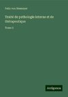 Traité de pathologie interne et de thérapeutique