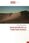 EVALUATION DE LA FONCTION RENALE