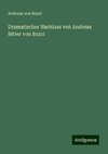 Dramatischer Nachlass von Andreas Ritter von Buzzi