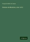 Histoire du Montréal, 1640-1672