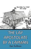 The Lay Apostolate By A Layman