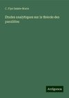 Études analytiques sur la théorie des parallèles