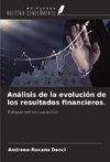 Análisis de la evolución de los resultados financieros.