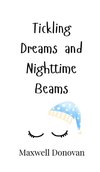 Tickling Dreams and Nighttime Beams