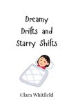 Dreamy Drifts and Starry Shifts