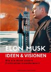 Elon Musk - Ideen & Visionen