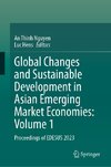 Global Changes and Sustainable Development in Asian Emerging Market Economies: Volume 1