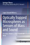 Optically Trapped Microspheres as Sensors of Mass and Sound