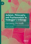 Judaism, Philosophy, and Psychoanalysis in Heidegger¿s Ontology