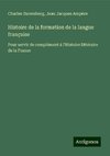 Histoire de la formation de la langue française