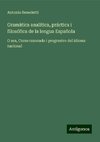 Gramática analítica, práctica i filosófica de la lengua Española