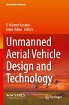 Unmanned Aerial Vehicle Design and Technology