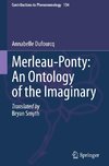 Merleau-Ponty: An Ontology of the Imaginary