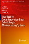 Intelligence Optimization for Green Scheduling in Manufacturing Systems