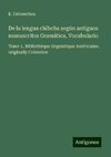 De la lengua chibcha según antiguos manuscritos Gramática, Vocabulario