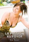 La passion au Foyer. Tome 21