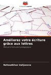 Améliorez votre écriture grâce aux lettres